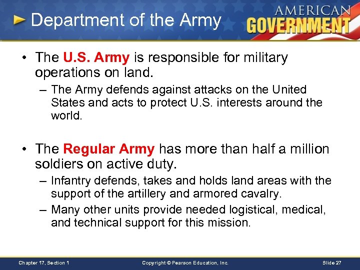 Department of the Army • The U. S. Army is responsible for military operations