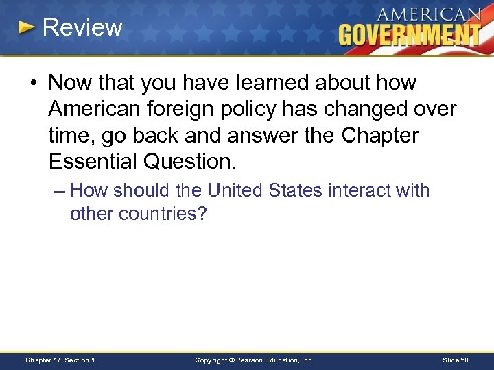 Review • Now that you have learned about how American foreign policy has changed