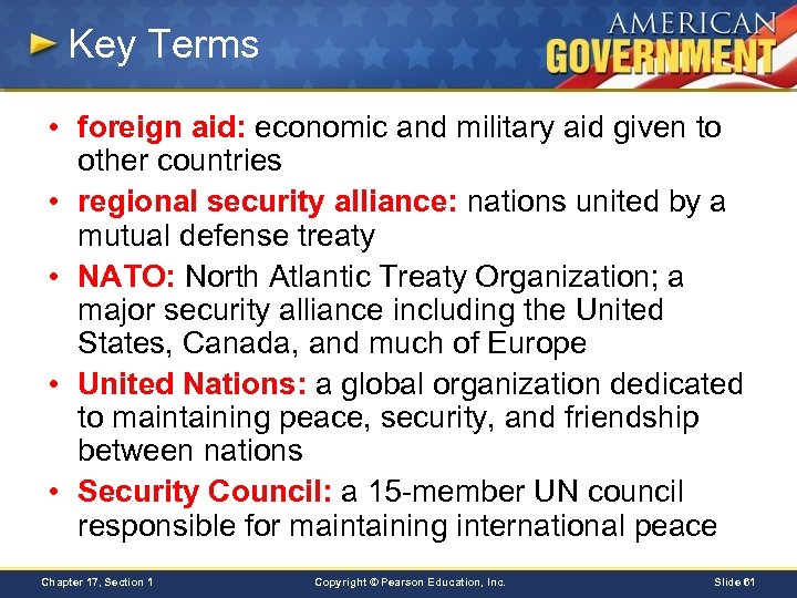 Key Terms • foreign aid: economic and military aid given to other countries •
