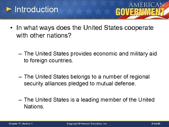 Introduction • In what ways does the United States cooperate with other nations? –