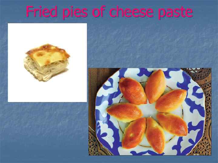 Fried pies of cheese paste 