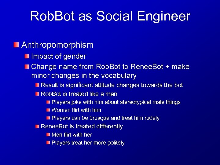 Rob. Bot as Social Engineer Anthropomorphism Impact of gender Change name from Rob. Bot