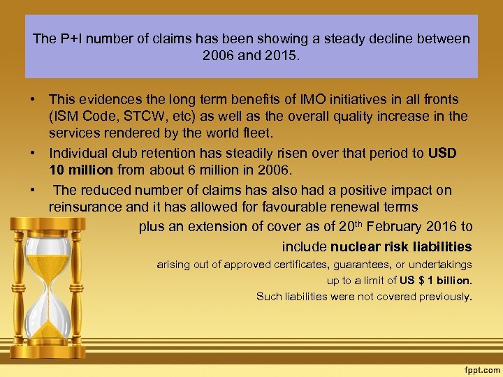 The P+I number of claims has been showing a steady decline between 2006 and