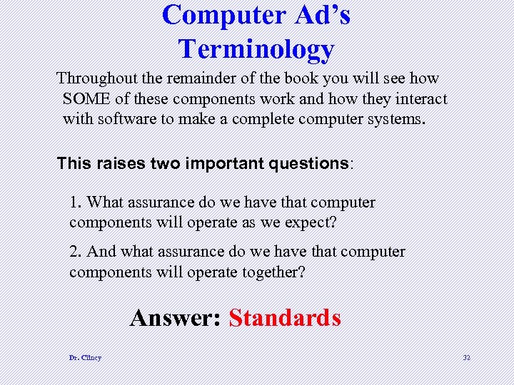 Computer Ad’s Terminology Throughout the remainder of the book you will see how SOME