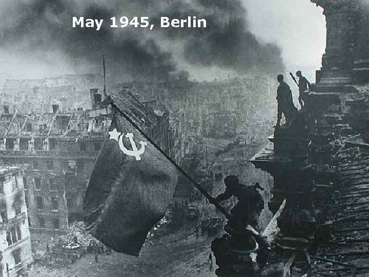 May 1945, Berlin 