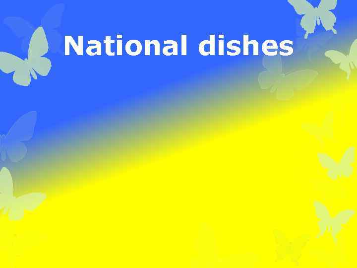 National dishes 