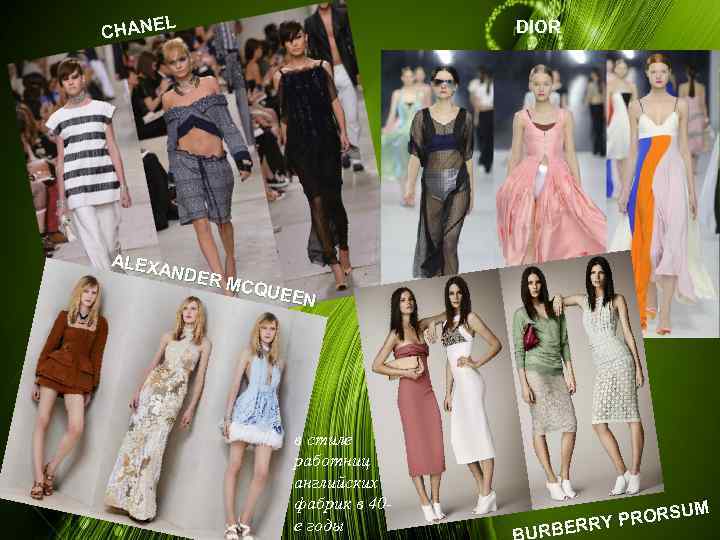 L CHANE DIOR ALEX ANDE R MC QUEE N в стиле работниц английских фабрик