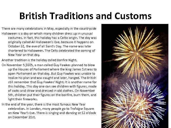 British Traditions and Customs There are many celebrations in May, especially in the countryside