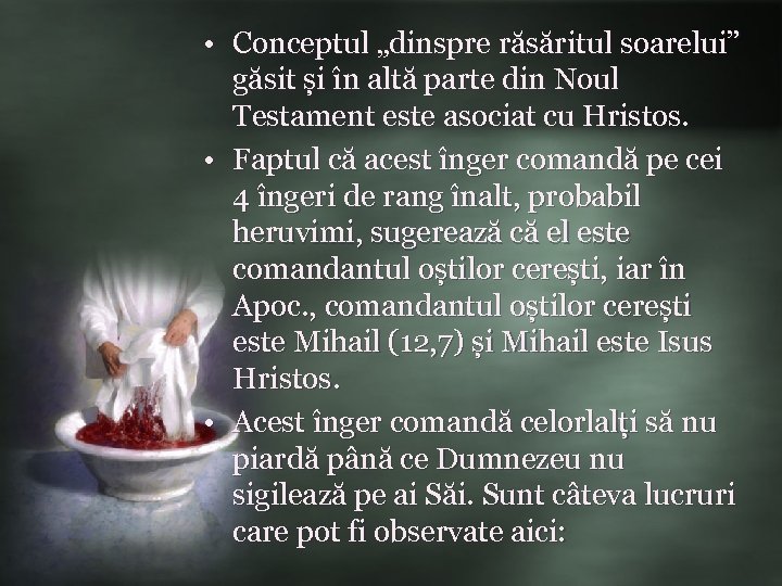  • Conceptul „dinspre răsăritul soarelui” găsit și în altă parte din Noul Testament