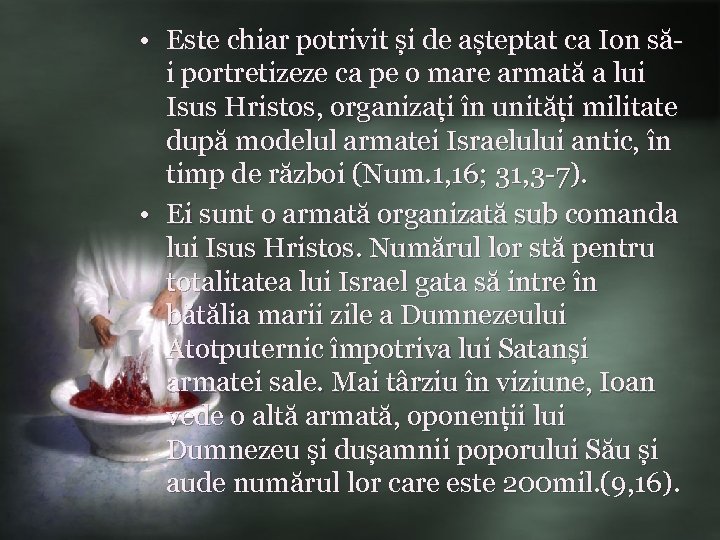  • Este chiar potrivit și de așteptat ca Ion săi portretizeze ca pe