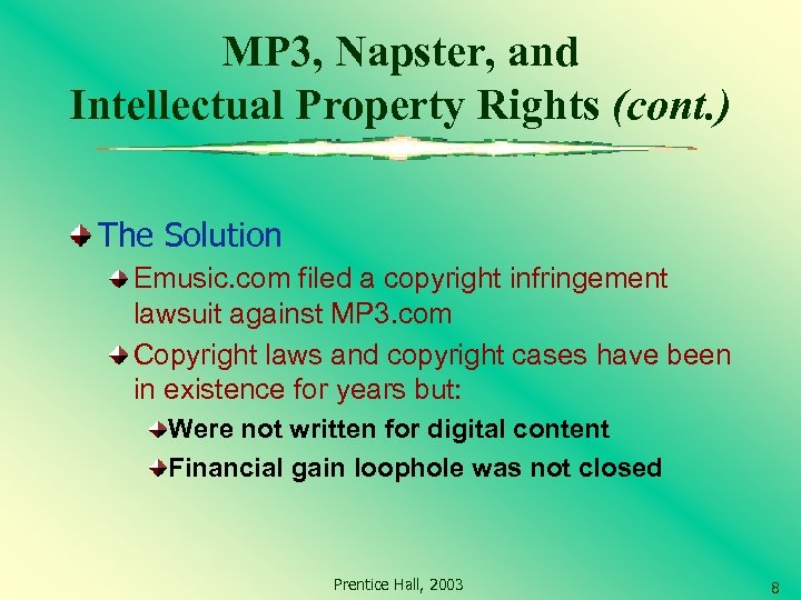 MP 3, Napster, and Intellectual Property Rights (cont. ) The Solution Emusic. com filed