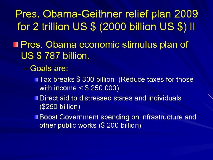 Pres. Obama-Geithner relief plan 2009 for 2 trillion US $ (2000 billion US $)