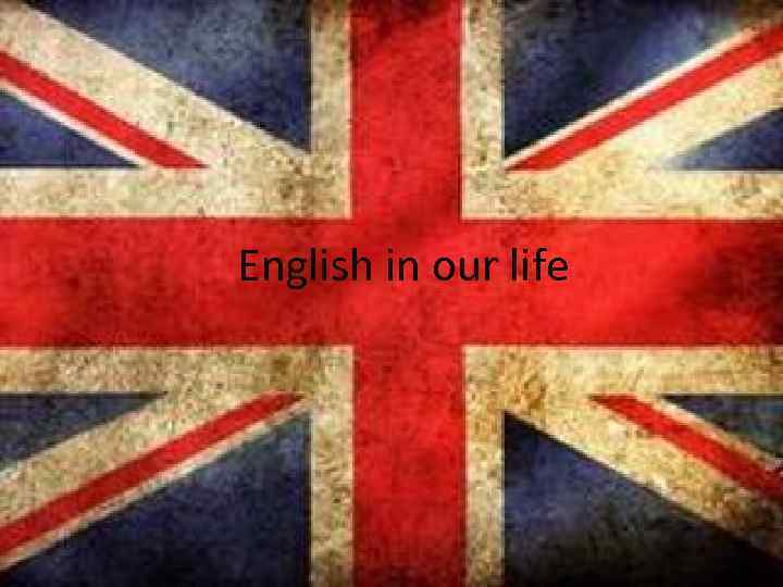 English in our life 