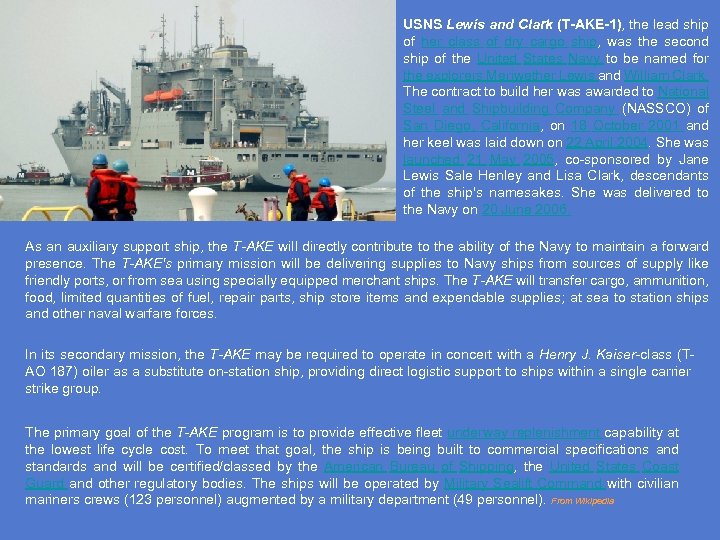 USNS Lewis and Clark (T-AKE-1), the lead ship of her class of dry cargo