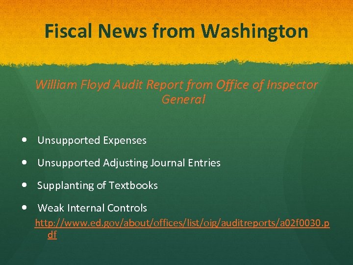 Fiscal News from Washington William Floyd Audit Report from Office of Inspector General Unsupported