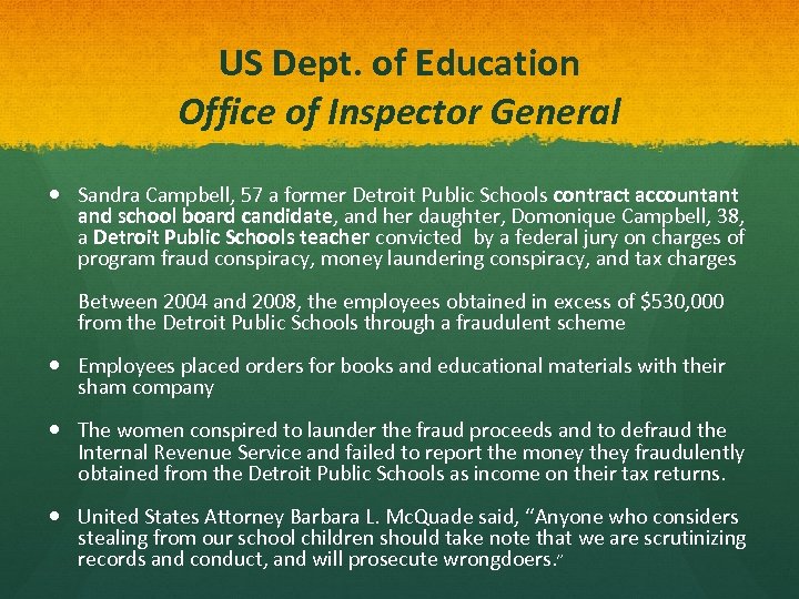 US Dept. of Education Office of Inspector General Sandra Campbell, 57 a former Detroit