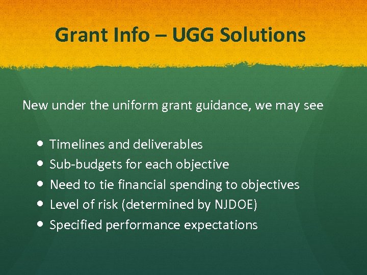 Grant Info – UGG Solutions New under the uniform grant guidance, we may see