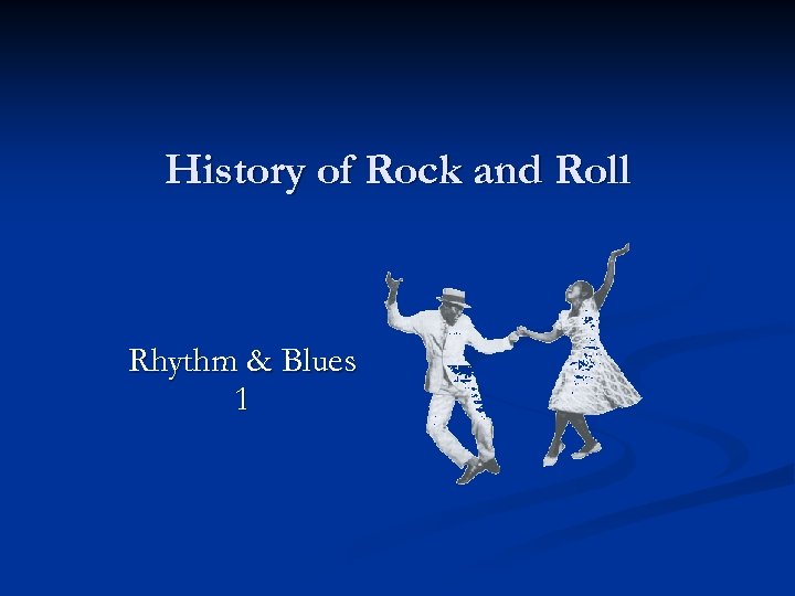 History of Rock and Roll Rhythm & Blues 1 