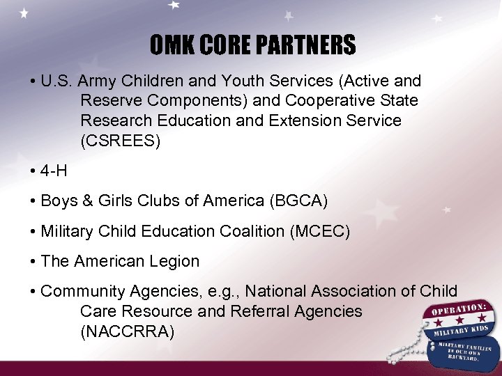 OMK CORE PARTNERS • U. S. Army Children and Youth Services (Active and Reserve