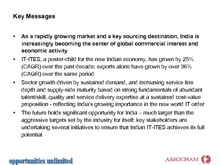 Key Messages • As a rapidly growing market and a key sourcing destination, India