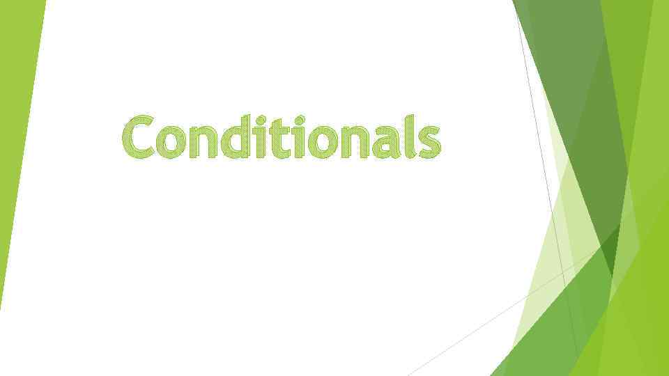 Conditionals 