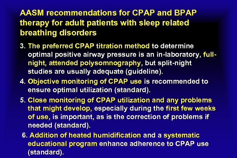AASM recommendations for CPAP and BPAP therapy for adult patients with sleep related breathing