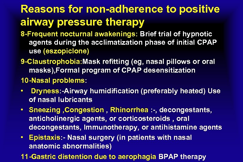 Reasons for non-adherence to positive airway pressure therapy 8 -Frequent nocturnal awakenings: Brief trial