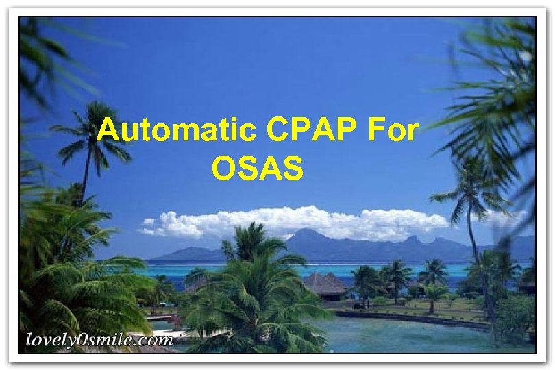 Automatic CPAP For OSAS 