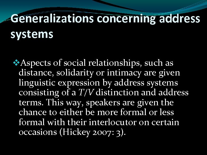 Generalizations concerning address systems v. Aspects of social relationships, such as distance, solidarity or