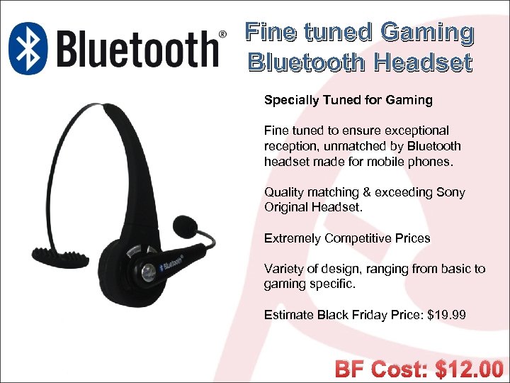 Fine tuned Gaming Bluetooth Headset Specially Tuned for Gaming Fine tuned to ensure exceptional
