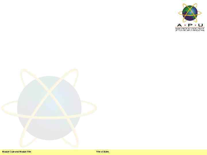 Module Code and Module Title of Slides 