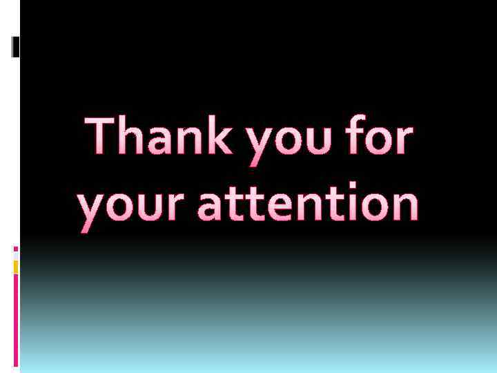 Thank you for your attention 