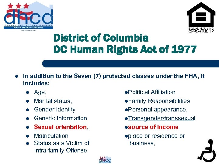 District of Columbia DC Human Rights Act of 1977 l In addition to the