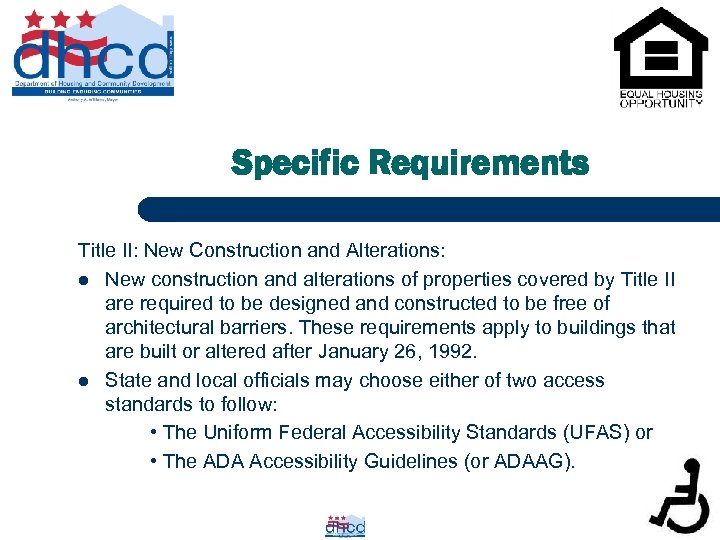 Specific Requirements Title II: New Construction and Alterations: l New construction and alterations of