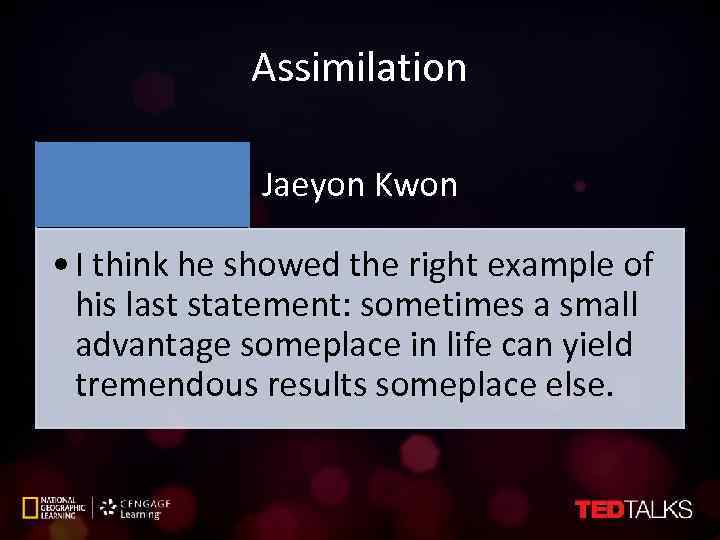 Assimilation Jaeyon Kwon • I think he showed the right example of his last