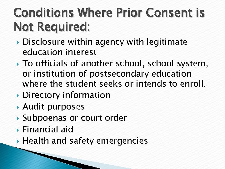 Conditions Where Prior Consent is Not Required: Disclosure within agency with legitimate education interest