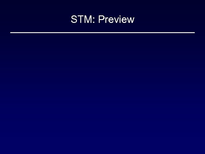 STM: Preview 