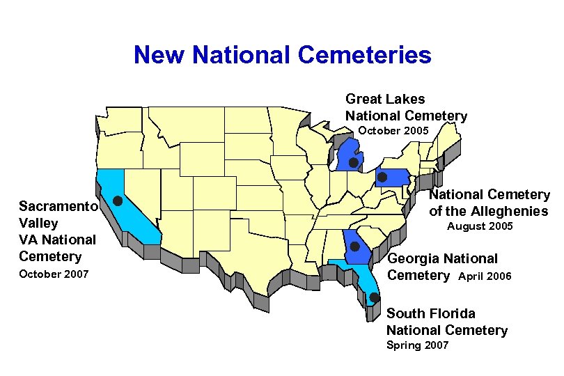 New National Cemeteries Great Lakes National Cemetery October 2005 Sacramento Valley VA National Cemetery