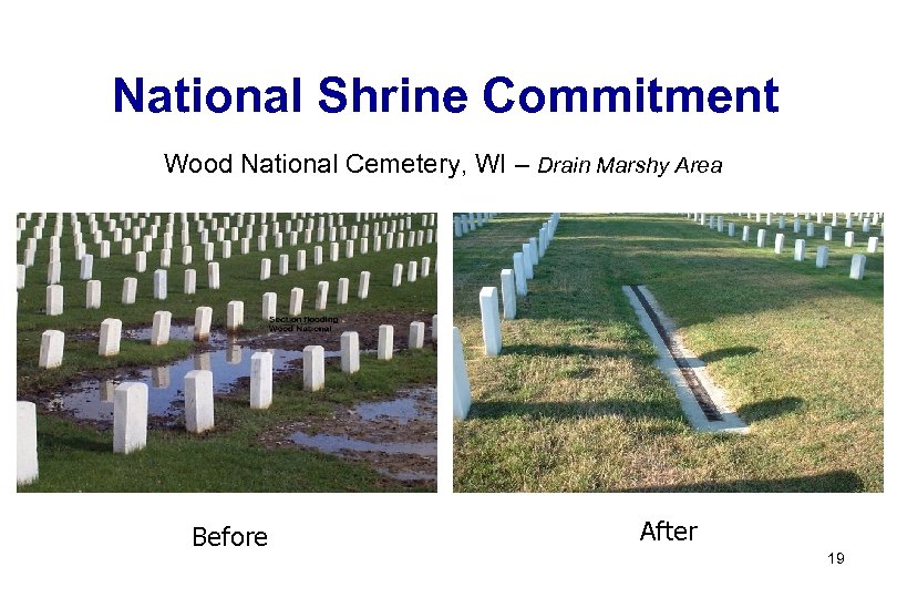National Shrine Commitment Wood National Cemetery, WI – Drain Marshy Area Before After 19