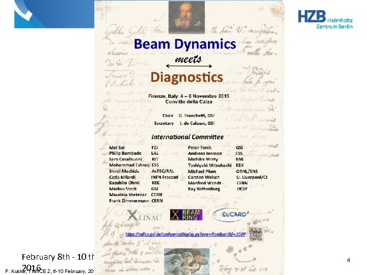 Beam-Dynamics-meets-Diagnostics-poster. gif February 8 th - 10 th G. Franchetti 2016 P. Kuske, TWIICE