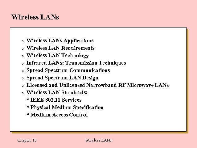 Wireless LANs 0 0 0 0 Wireless LANs Applications Wireless LAN Requirements Wireless LAN