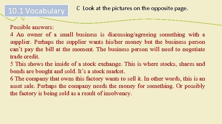 10. 1 Vocabulary C Look at the pictures on the opposite page. Possible answers: