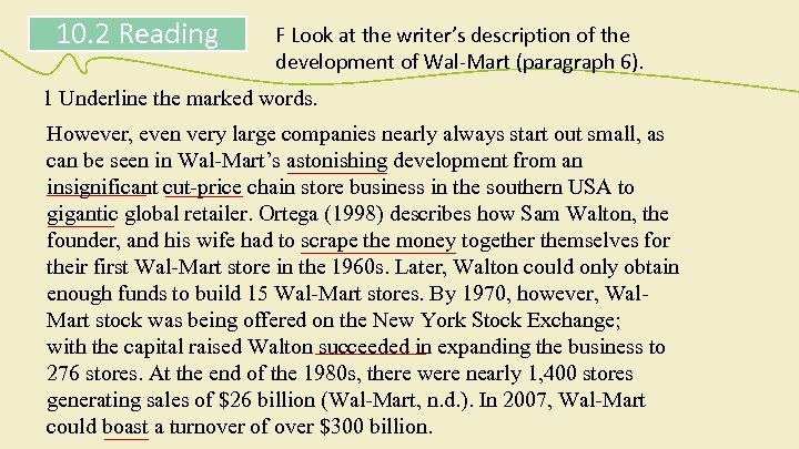 10. 2 Reading F Look at the writer’s description of the development of Wal-Mart