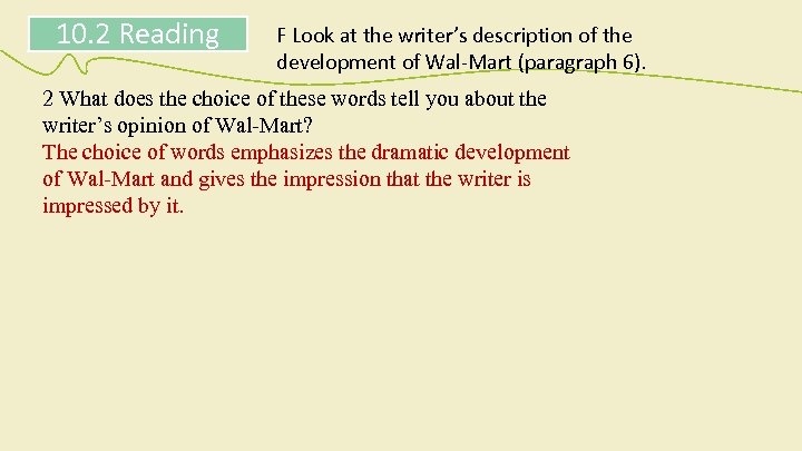 10. 2 Reading F Look at the writer’s description of the development of Wal-Mart