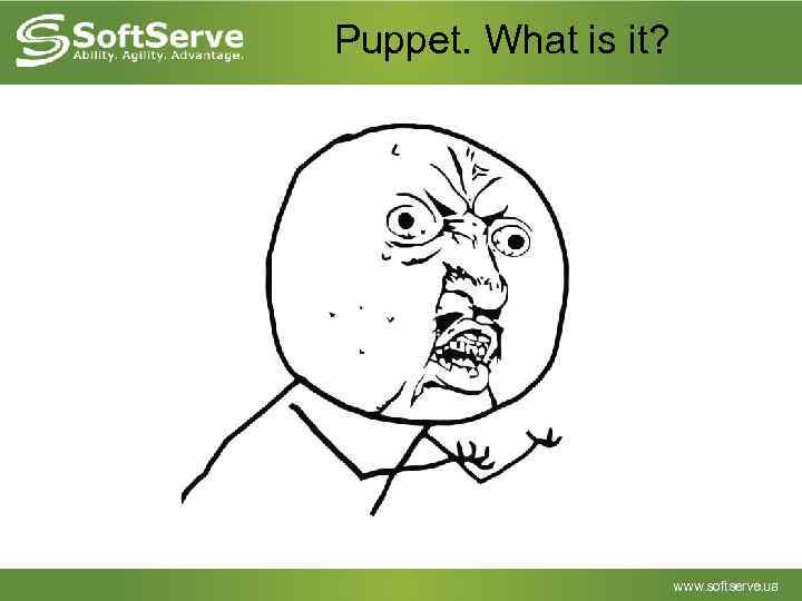 Puppet. What is it? 