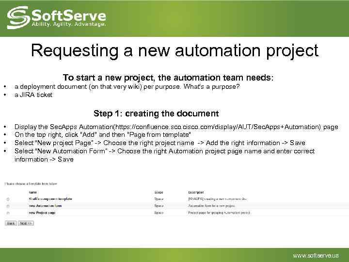 Requesting a new automation project To start a new project, the automation team needs: