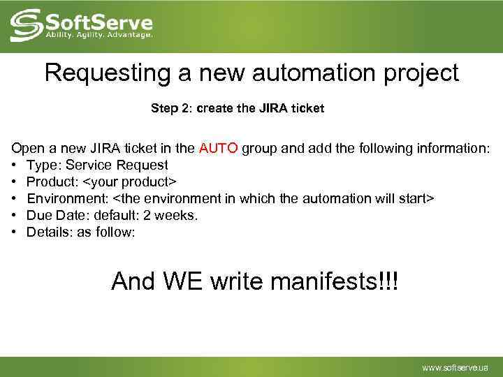 Requesting a new automation project Step 2: create the JIRA ticket Open a new