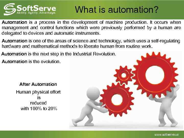 What is automation? Automation is a process in the development of machine production. It