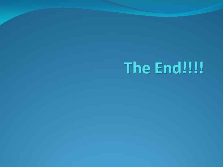 The End!!!! 