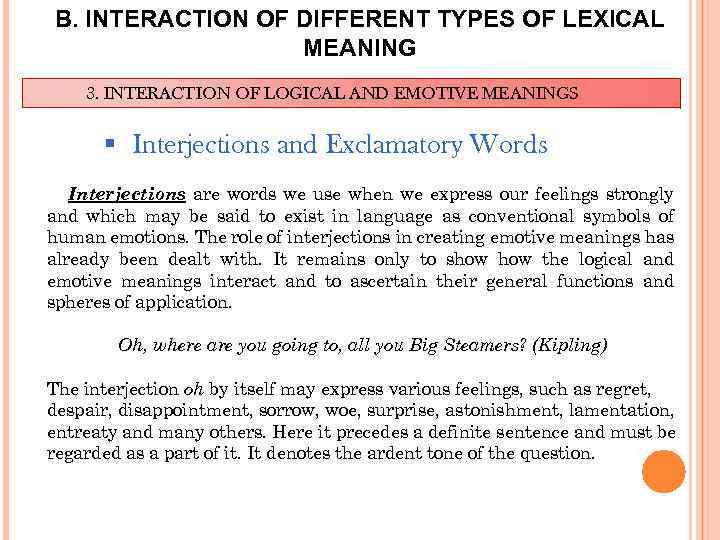 B. INTERACTION OF DIFFERENT TYPES OF LEXICAL MEANING 3. INTERACTION OF LOGICAL AND EMOTIVE